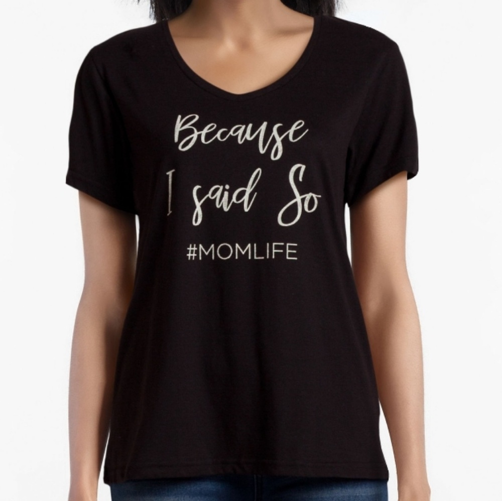 ** Taylor &Sage Because I Said So #MOMLIFE Graphic
